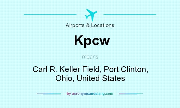 What does Kpcw mean? It stands for Carl R. Keller Field, Port Clinton, Ohio, United States