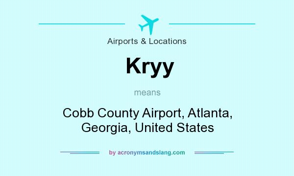 What does Kryy mean? It stands for Cobb County Airport, Atlanta, Georgia, United States