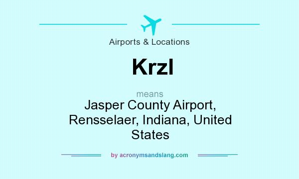 What does Krzl mean? It stands for Jasper County Airport, Rensselaer, Indiana, United States