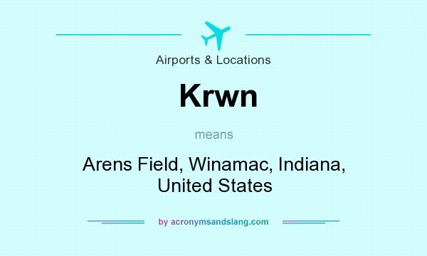 What does Krwn mean? It stands for Arens Field, Winamac, Indiana, United States
