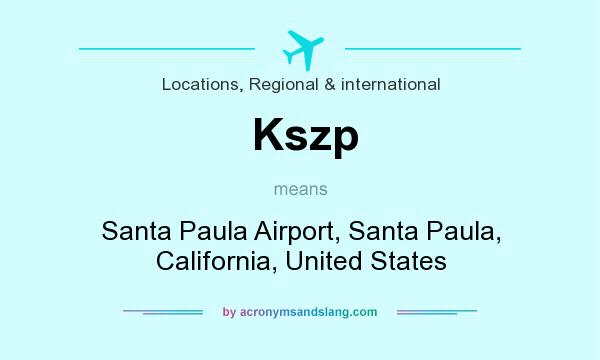 What does Kszp mean? It stands for Santa Paula Airport, Santa Paula, California, United States