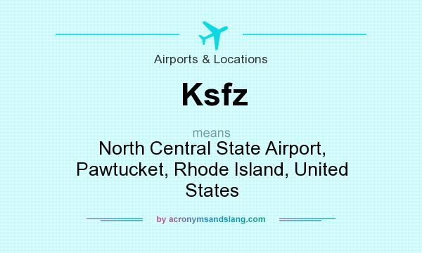 What does Ksfz mean? It stands for North Central State Airport, Pawtucket, Rhode Island, United States