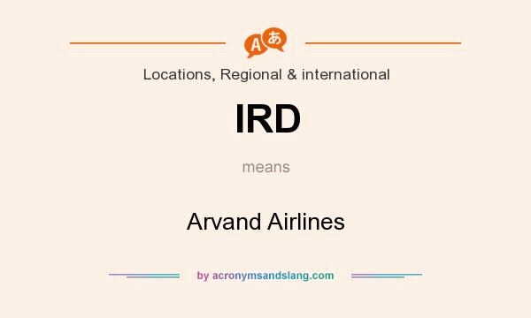 What does IRD mean? It stands for Arvand Airlines
