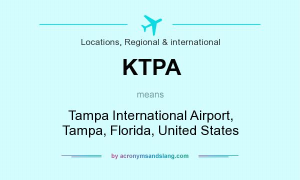 What does KTPA mean? It stands for Tampa International Airport, Tampa, Florida, United States
