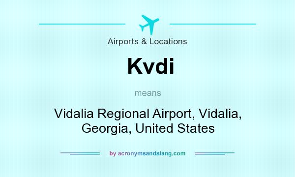 What does Kvdi mean? It stands for Vidalia Regional Airport, Vidalia, Georgia, United States