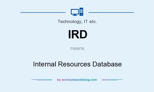 What does IRD mean? It stands for Internal Resources Database