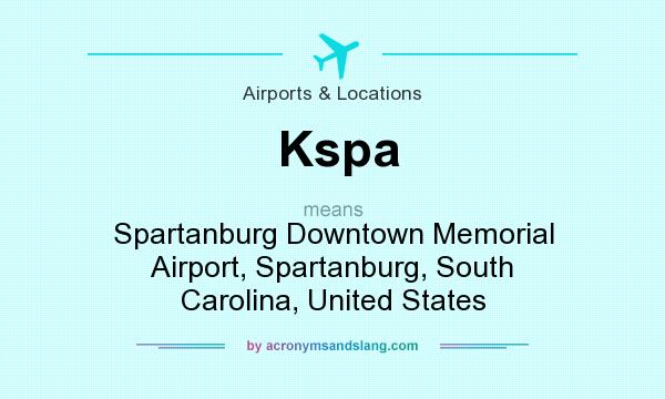 What does Kspa mean? It stands for Spartanburg Downtown Memorial Airport, Spartanburg, South Carolina, United States