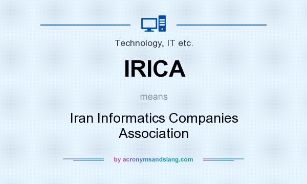 What does IRICA mean? It stands for Iran Informatics Companies Association