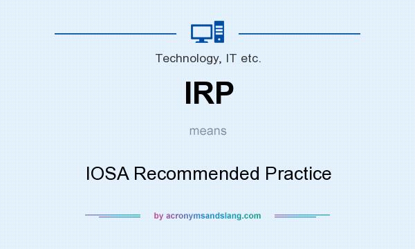 What does IRP mean? It stands for IOSA Recommended Practice