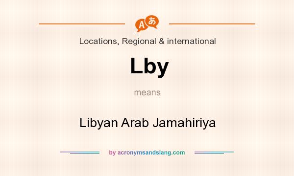 What does Lby mean? It stands for Libyan Arab Jamahiriya