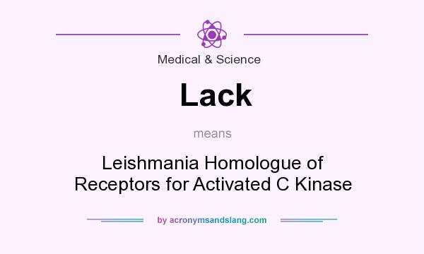 What does Lack mean? It stands for Leishmania Homologue of Receptors for Activated C Kinase