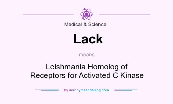 What does Lack mean? It stands for Leishmania Homolog of Receptors for Activated C Kinase