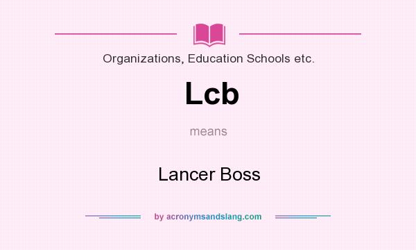 What does Lcb mean? It stands for Lancer Boss