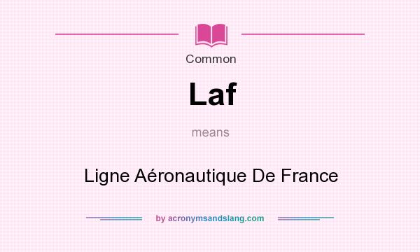 What does Laf mean? It stands for Ligne Aronautique De France
