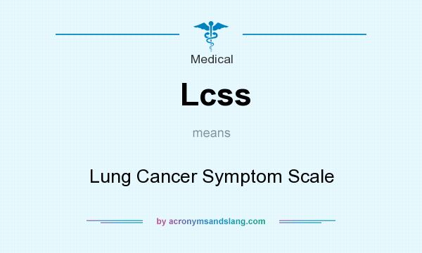 What does Lcss mean? It stands for Lung Cancer Symptom Scale