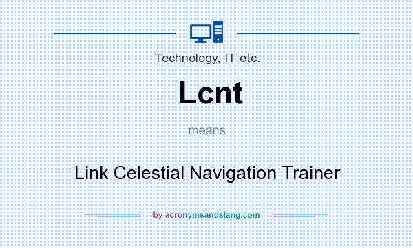 What does Lcnt mean? It stands for Link Celestial Navigation Trainer
