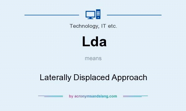 What does Lda mean? It stands for Laterally Displaced Approach