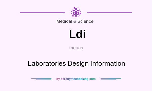What does Ldi mean? It stands for Laboratories Design Information