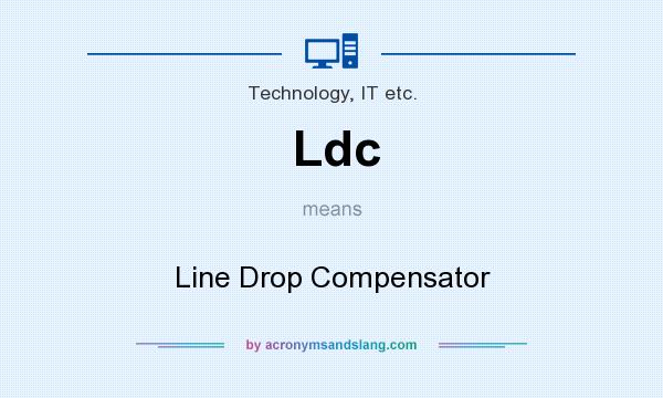 What does Ldc mean? It stands for Line Drop Compensator