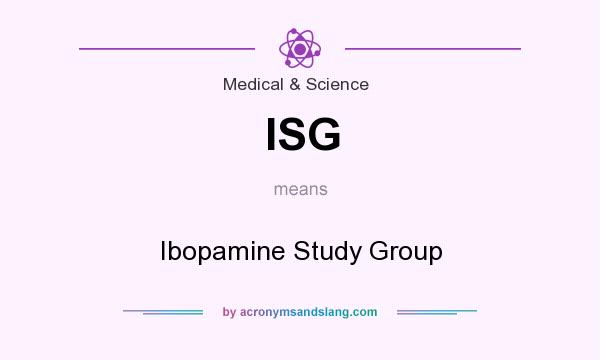 What does ISG mean? It stands for Ibopamine Study Group