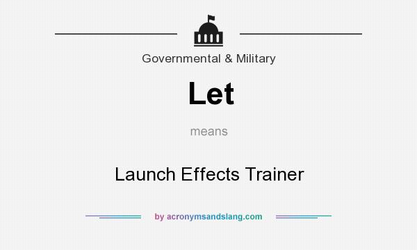 What does Let mean? It stands for Launch Effects Trainer