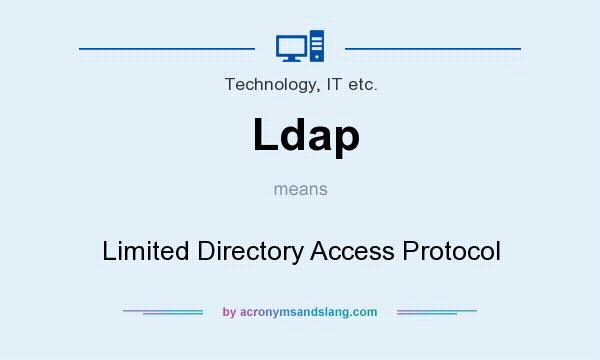 What does Ldap mean? It stands for Limited Directory Access Protocol