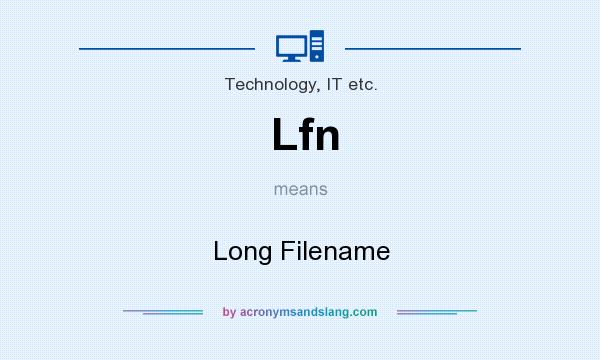 What does Lfn mean? It stands for Long Filename