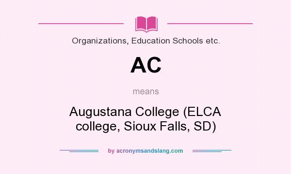 What does AC mean? It stands for Augustana College (ELCA college, Sioux Falls, SD)