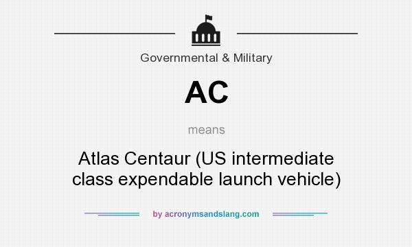 What does AC mean? It stands for Atlas Centaur (US intermediate class expendable launch vehicle)