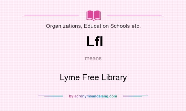 What does Lfl mean? It stands for Lyme Free Library
