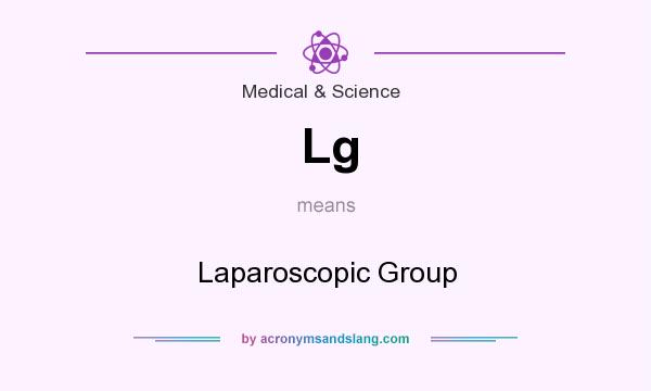 What does Lg mean? It stands for Laparoscopic Group