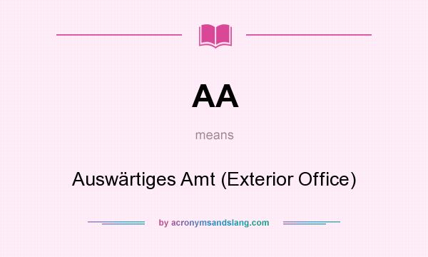 What does AA mean? It stands for Auswärtiges Amt (Exterior Office)