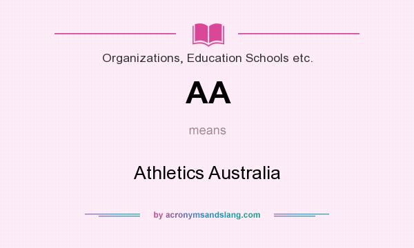 What does AA mean? It stands for Athletics Australia
