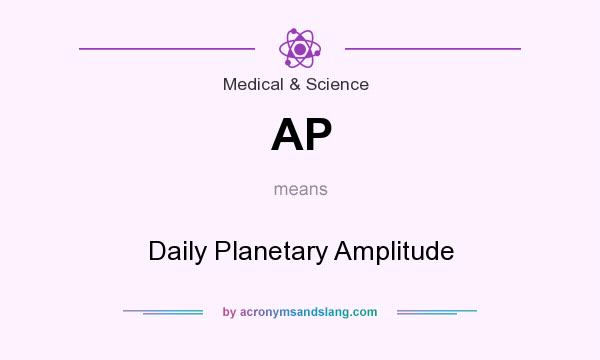 What does AP mean? It stands for Daily Planetary Amplitude