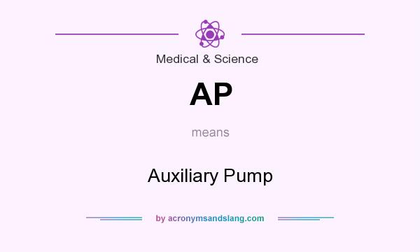 What does AP mean? It stands for Auxiliary Pump