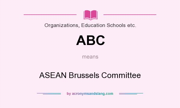 What does ABC mean? It stands for ASEAN Brussels Committee