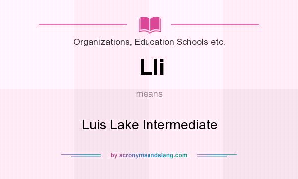 What does Lli mean? It stands for Luis Lake Intermediate