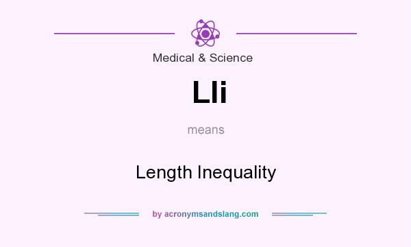 What does Lli mean? It stands for Length Inequality