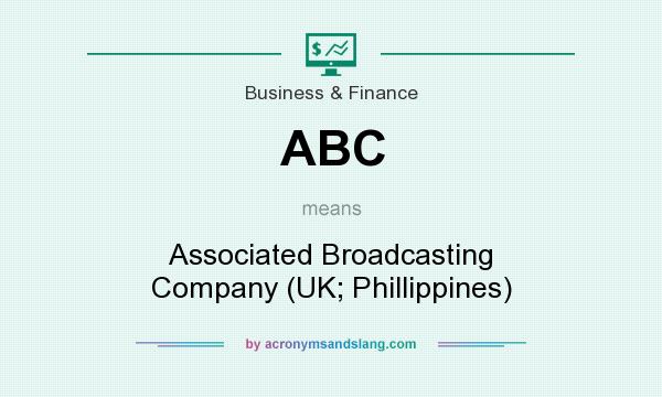 What does ABC mean? It stands for Associated Broadcasting Company (UK; Phillippines)