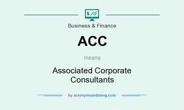 What does ACC mean? It stands for Associated Corporate Consultants