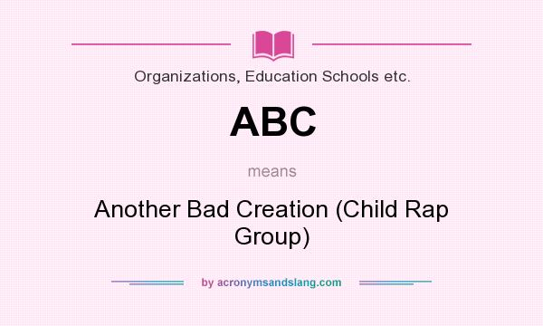 What does ABC mean? It stands for Another Bad Creation (Child Rap Group)