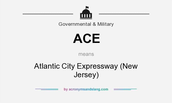 What does ACE mean? It stands for Atlantic City Expressway (New Jersey)