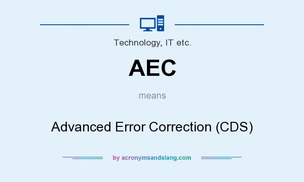 What does AEC mean? It stands for Advanced Error Correction (CDS)