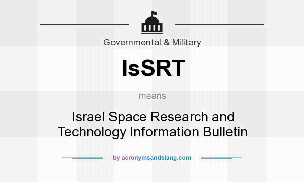 What does IsSRT mean? It stands for Israel Space Research and Technology Information Bulletin