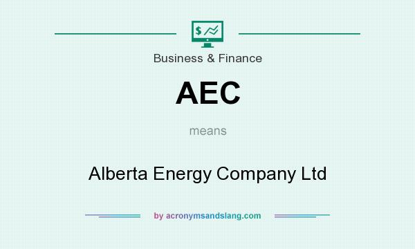 What does AEC mean? It stands for Alberta Energy Company Ltd
