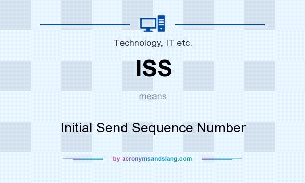 What does ISS mean? It stands for Initial Send Sequence Number