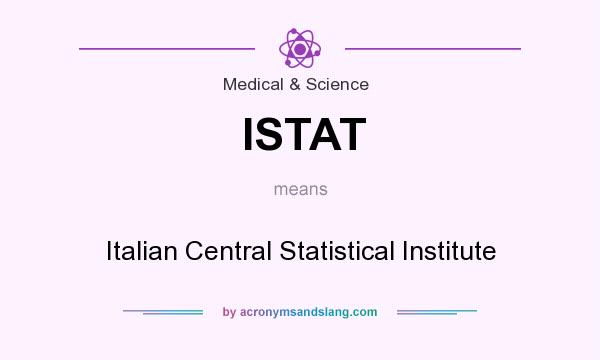 What does ISTAT mean? It stands for Italian Central Statistical Institute