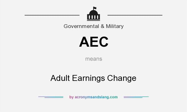 What does AEC mean? It stands for Adult Earnings Change