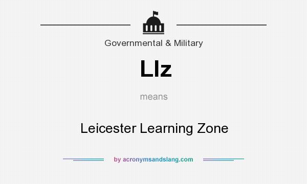 What does Llz mean? It stands for Leicester Learning Zone