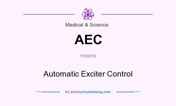 What does AEC mean? It stands for Automatic Exciter Control